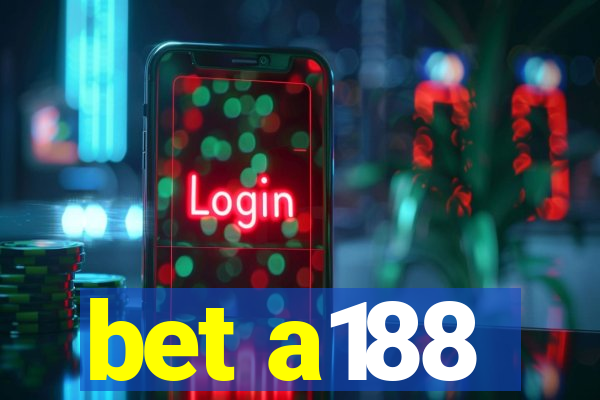 bet a188